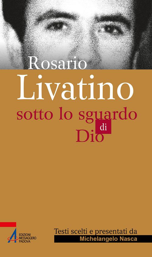 Rosario Livatino. Sotto lo sguardo di Dio