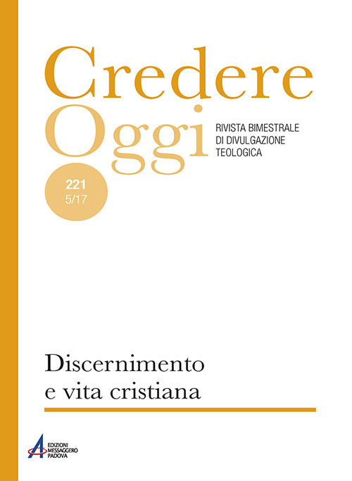 Credereoggi. Vol. 221: Discernimento e vita cristiana