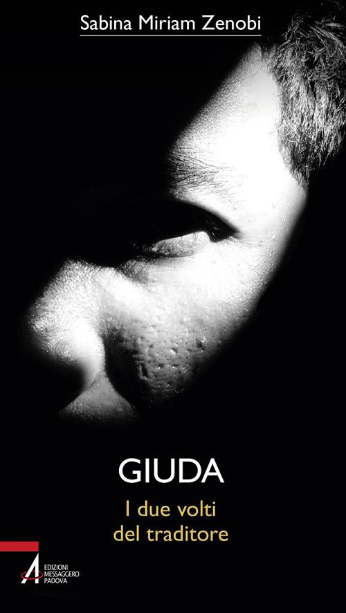 Giuda. I due volti del traditore