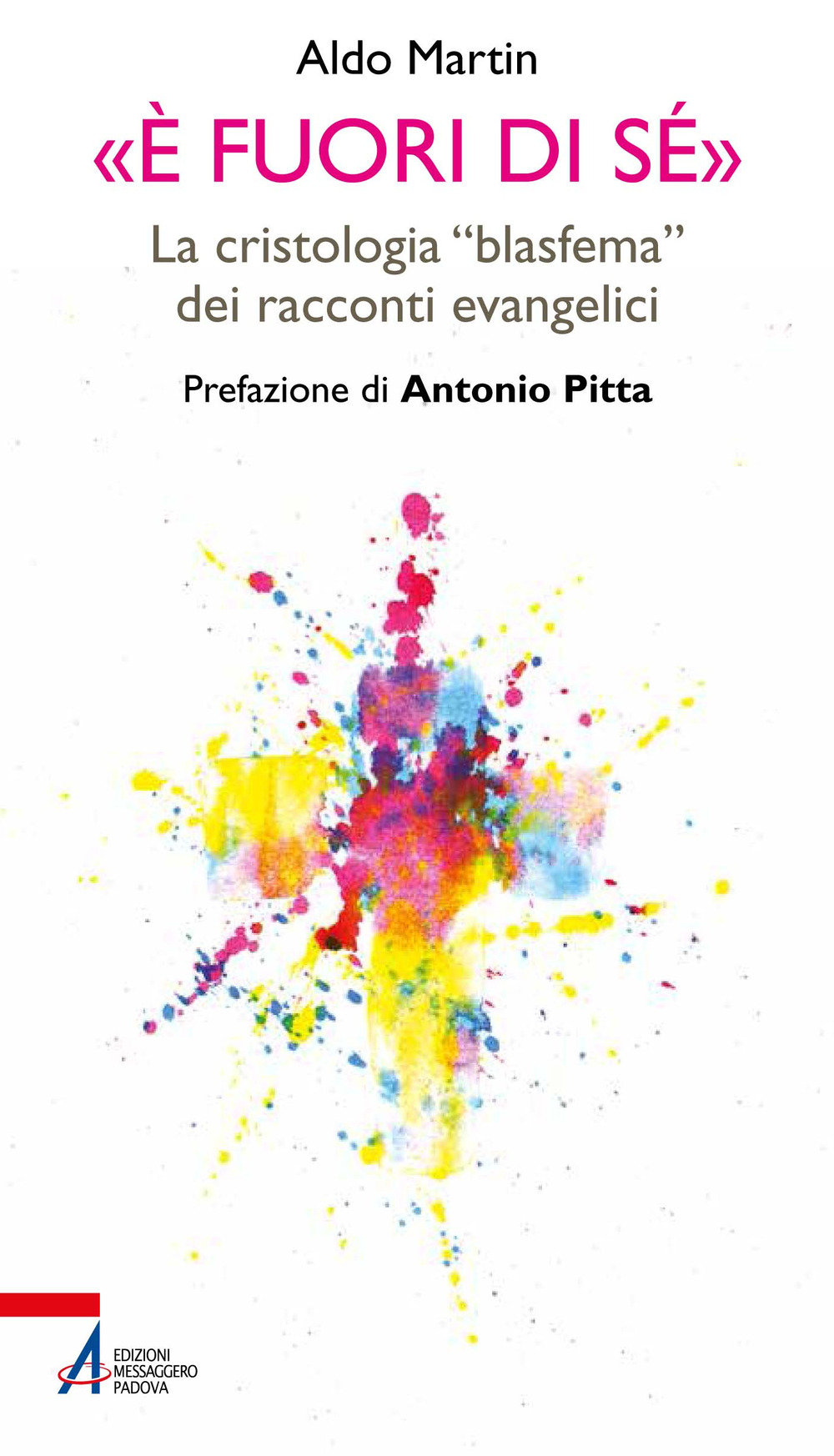 «È fuori di sé». La cristologia «blasfema» dei racconti evangelici