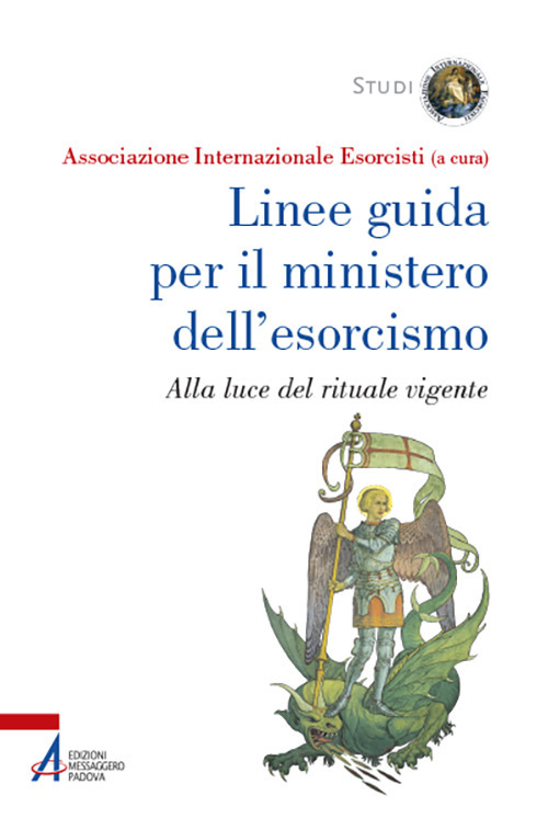 Linee guida per il ministero dell'esorcismo. Alla luce del rituale vigente