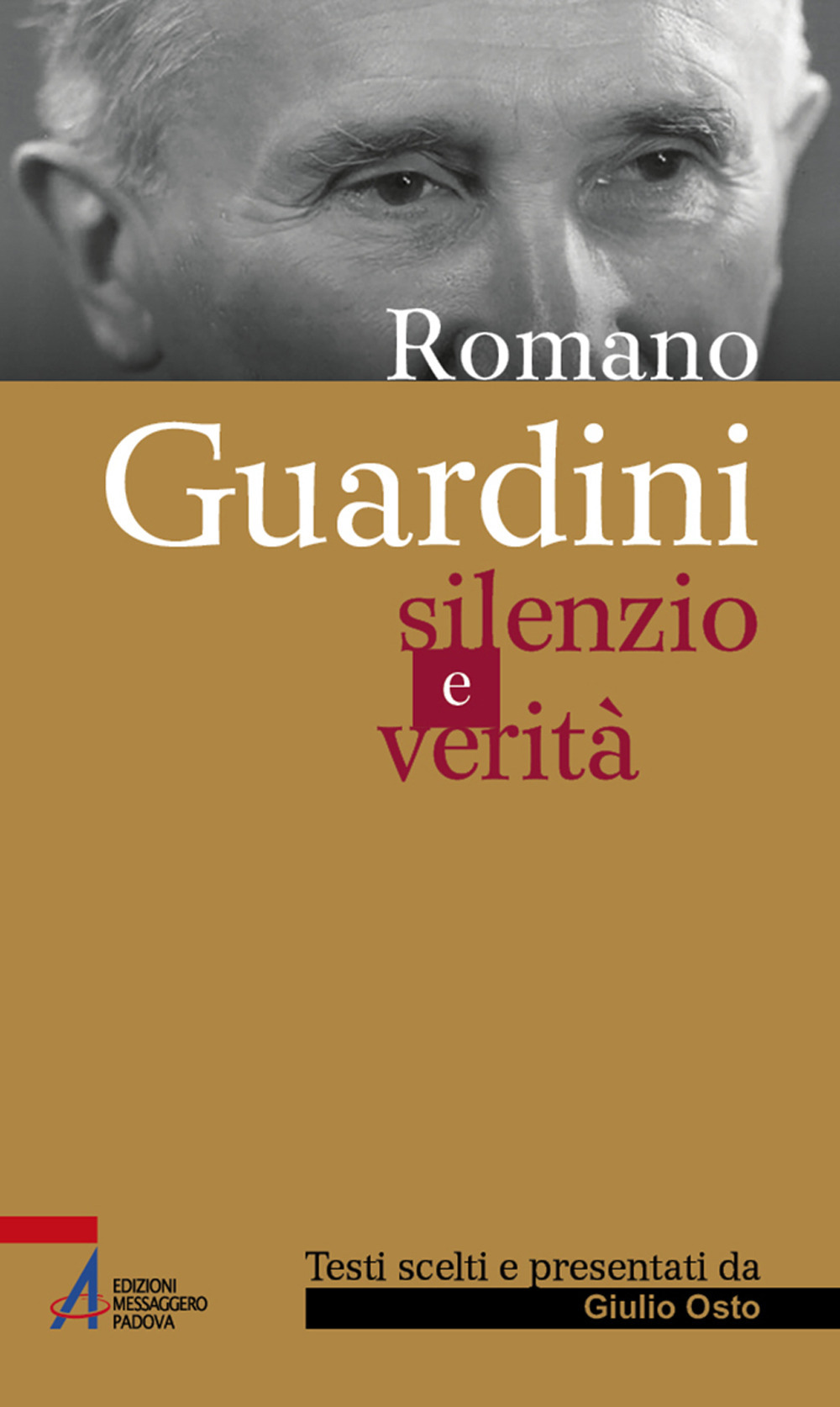 Romano Guardini. Silenzio e verità