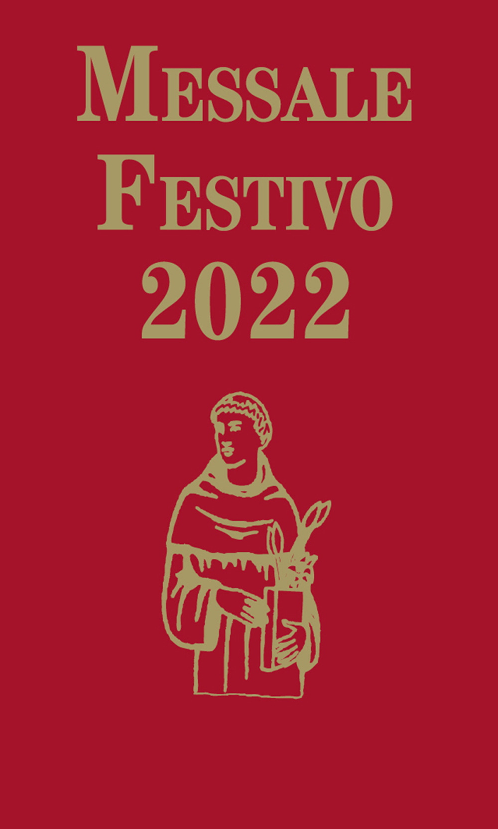 Messale Festivo 2022. Edizione per la famiglia antoniana