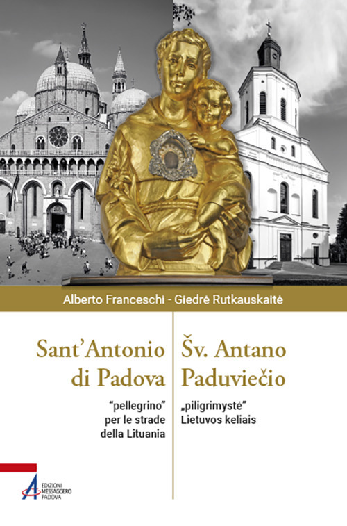 Sant'Antonio di Padova. «Pellegrino» per le strade della Lituania