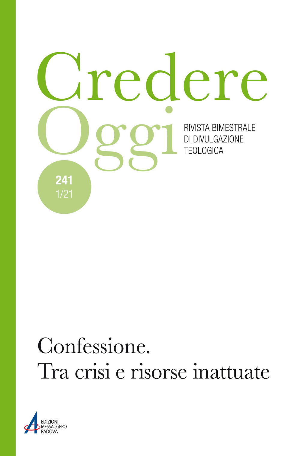 Credereoggi. Vol. 241: Confessione. Tra crisi e risorse inattuate