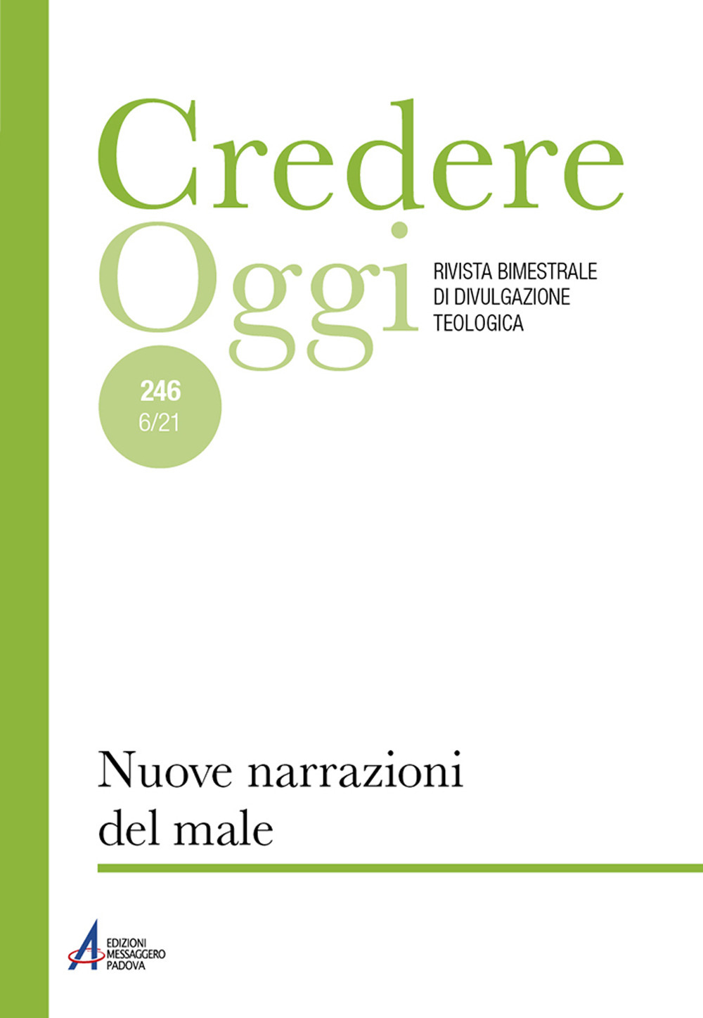 Credereoggi. Vol. 246: Nuove narrazioni del male