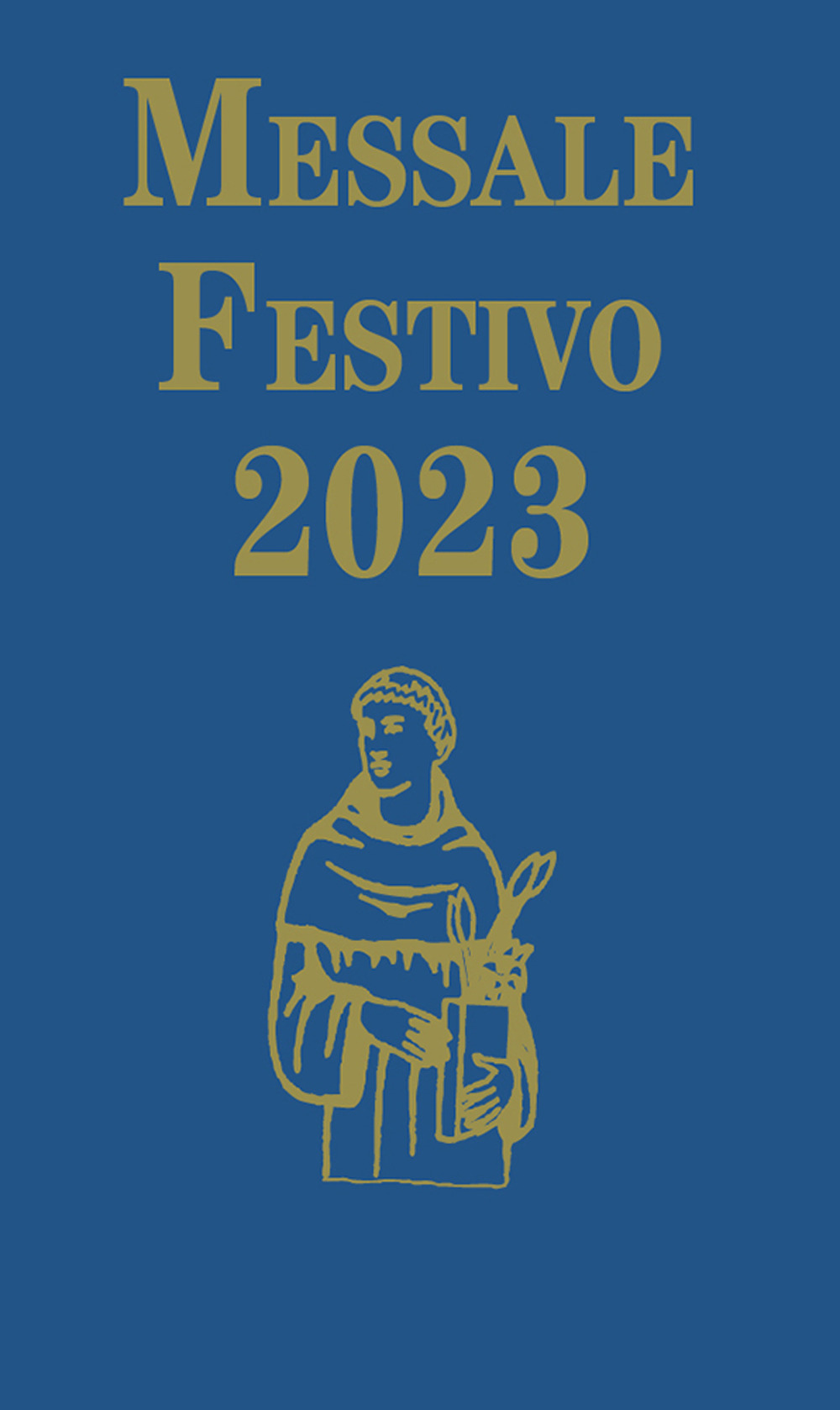 Messale festivo 2023. Edizione per la famiglia antoniana