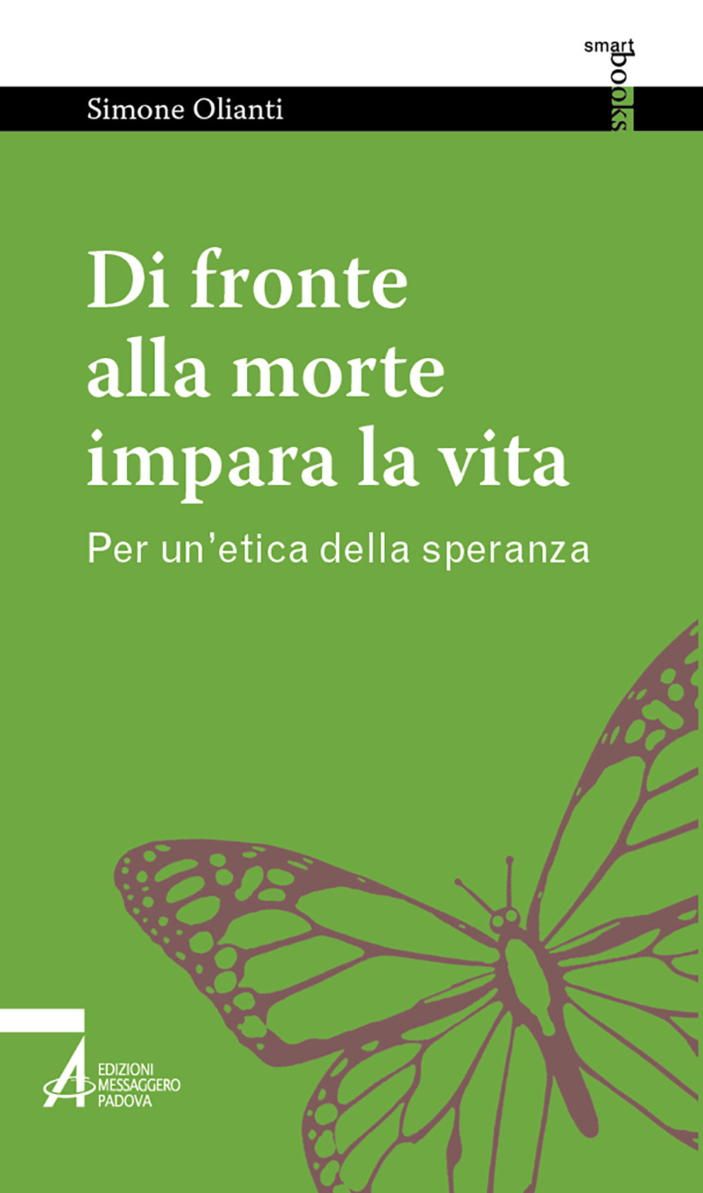 Di fronte alla morte impara la vita. Per un'etica della speranza