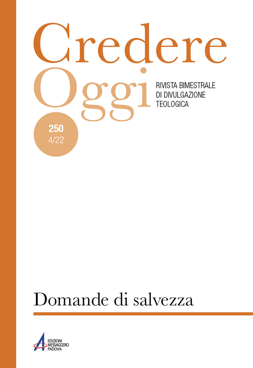 Credereoggi. Vol. 250: Domande di salvezza