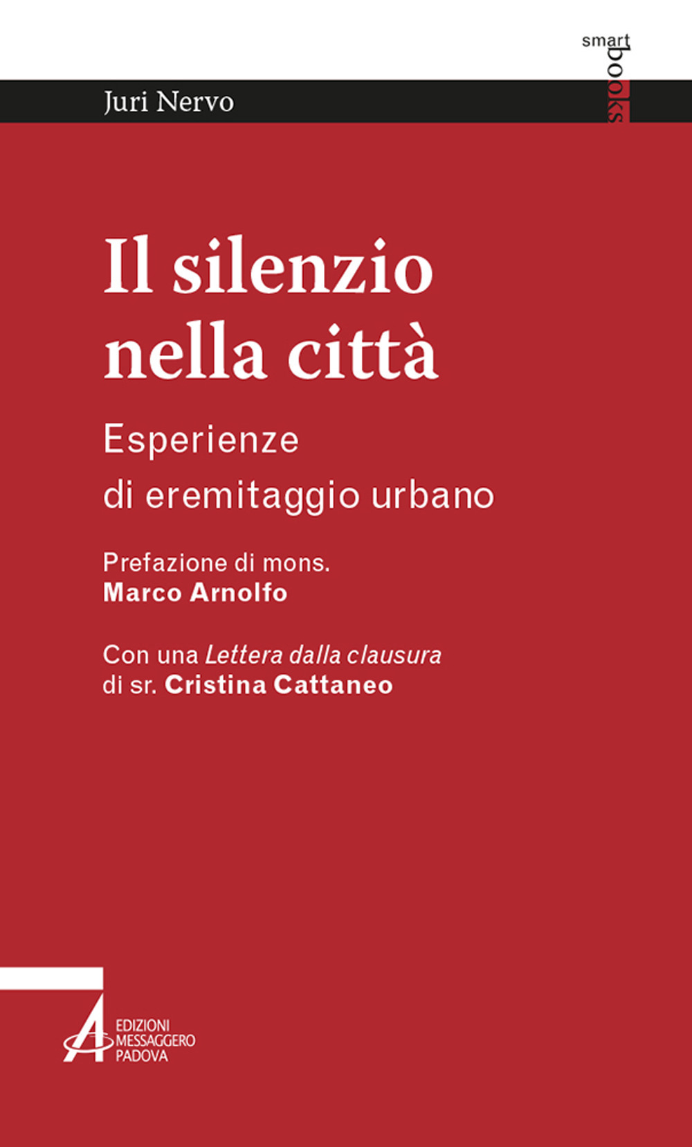 Il silenzio nella città. Esperienze di eremitaggio urbano