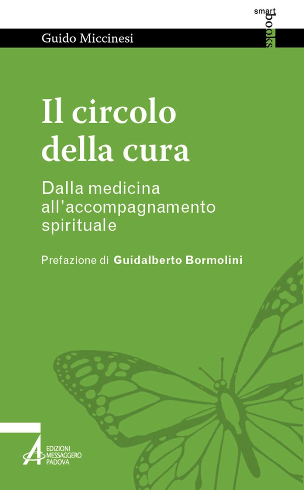 Il circolo della cura. Dalla medicina all'accompagnamento spirituale