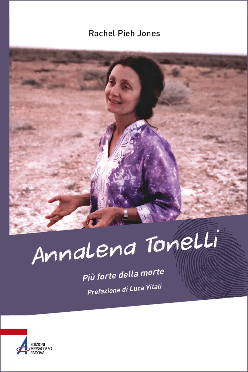 Annalena Tonelli. Più forte della morte
