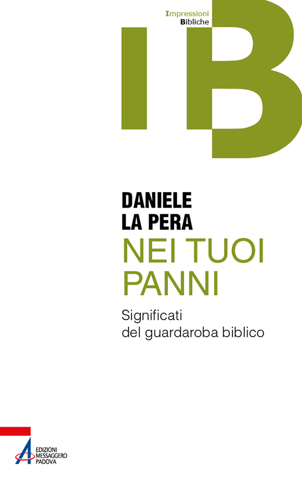 Nei tuoi panni. Significati del guardaroba biblico