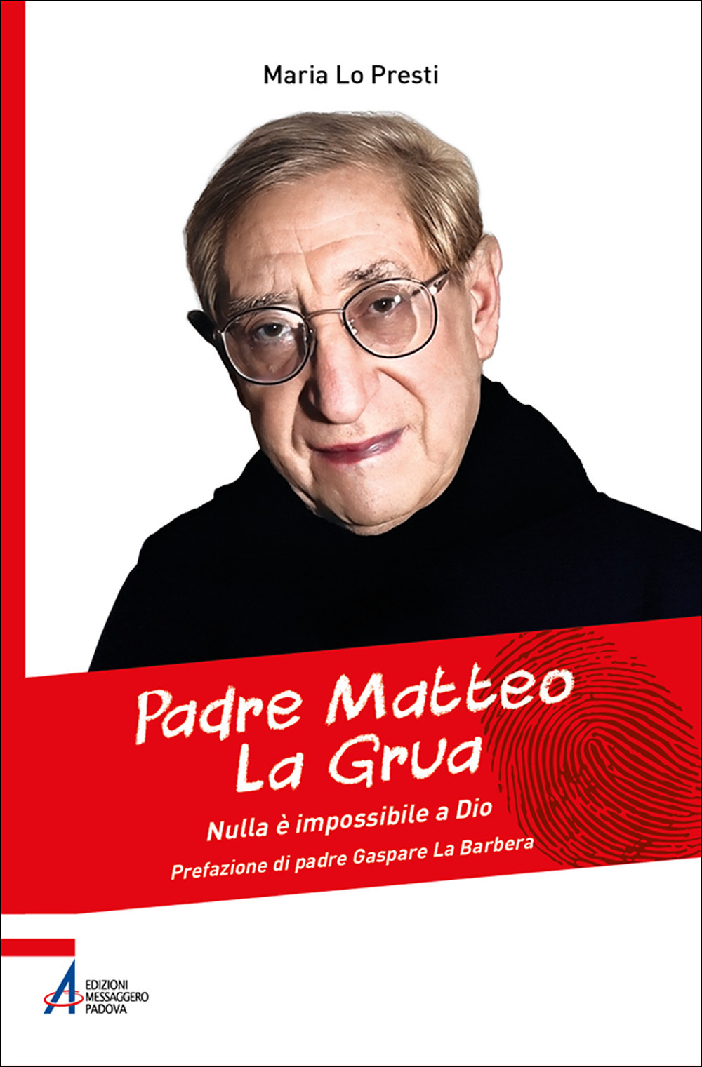 Padre Matteo La Grua. Nulla è impossibile a Dio