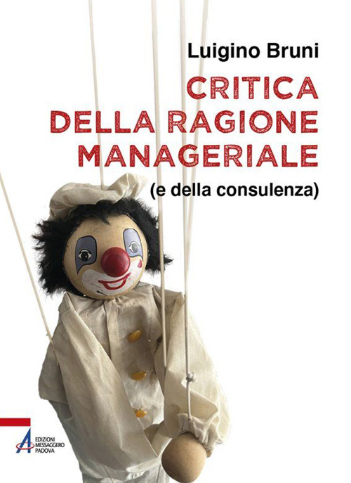 Critica della ragione manageriale (e della consulenza)