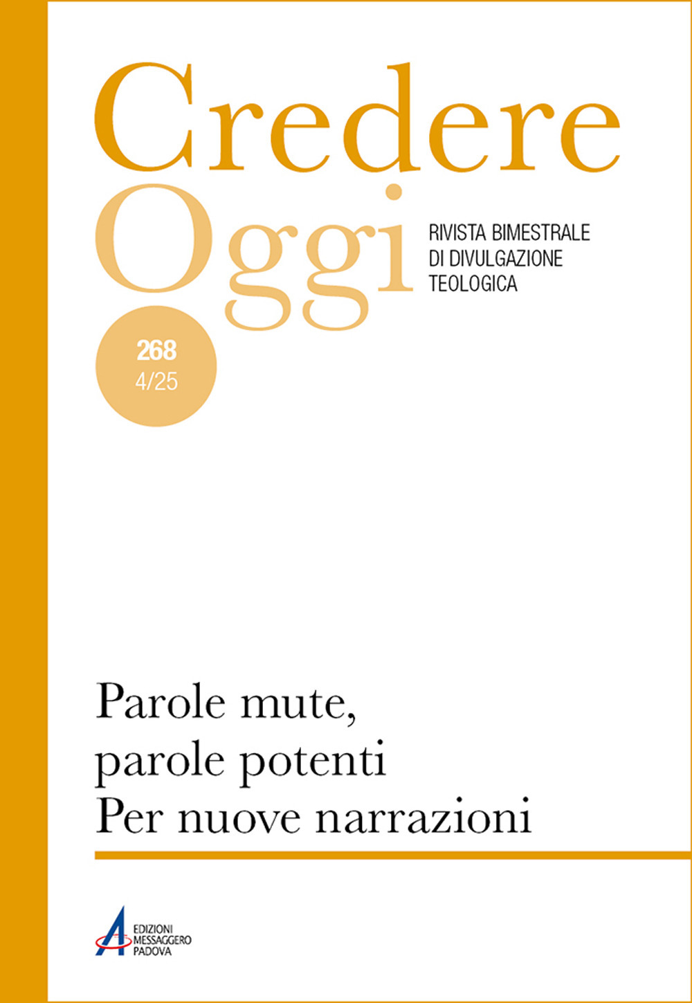 Credereoggi. Vol. 268: Parole mute, parole potenti. per nuove narrazioni