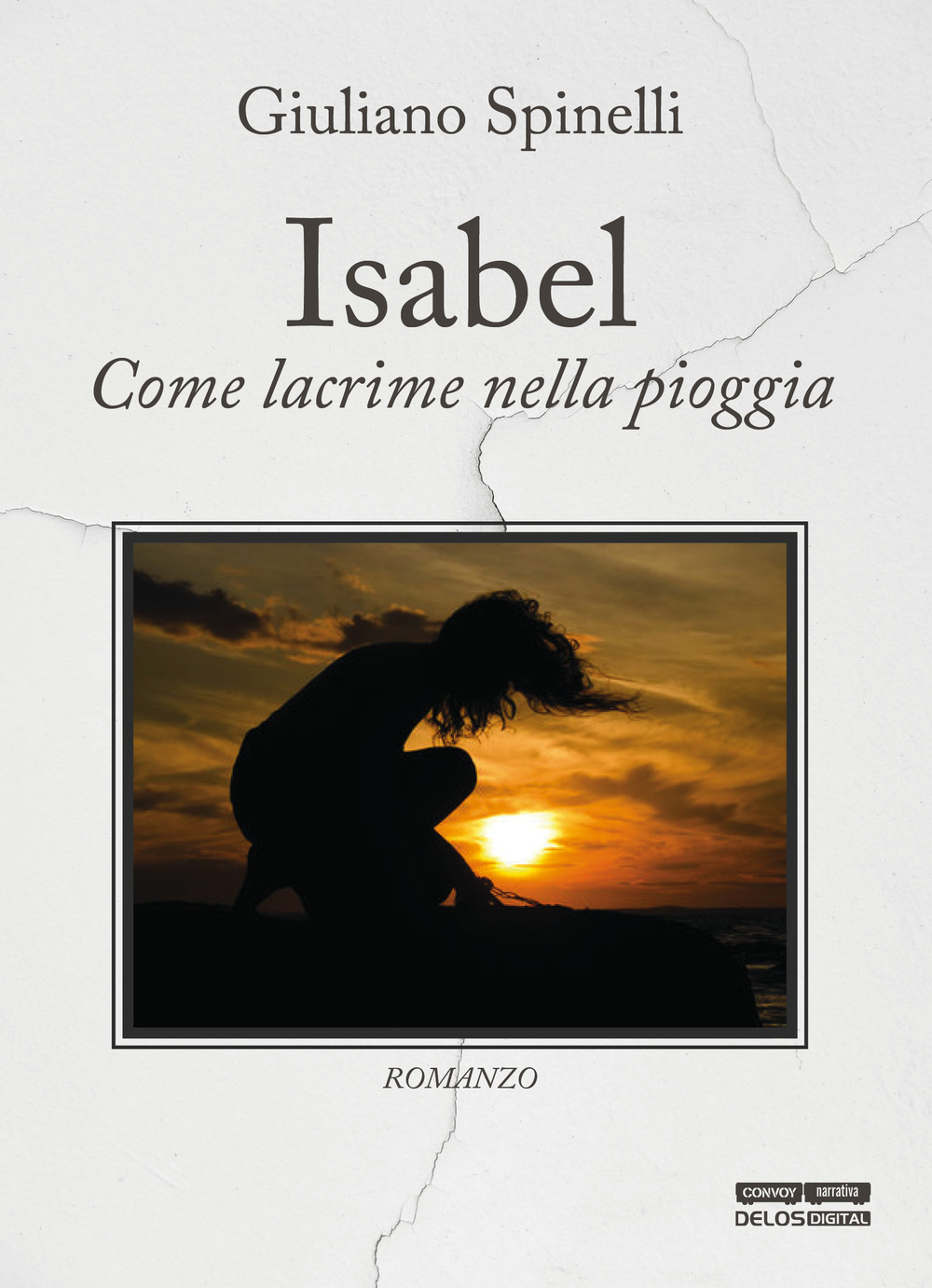 Isabel. Come lacrime nella pioggia