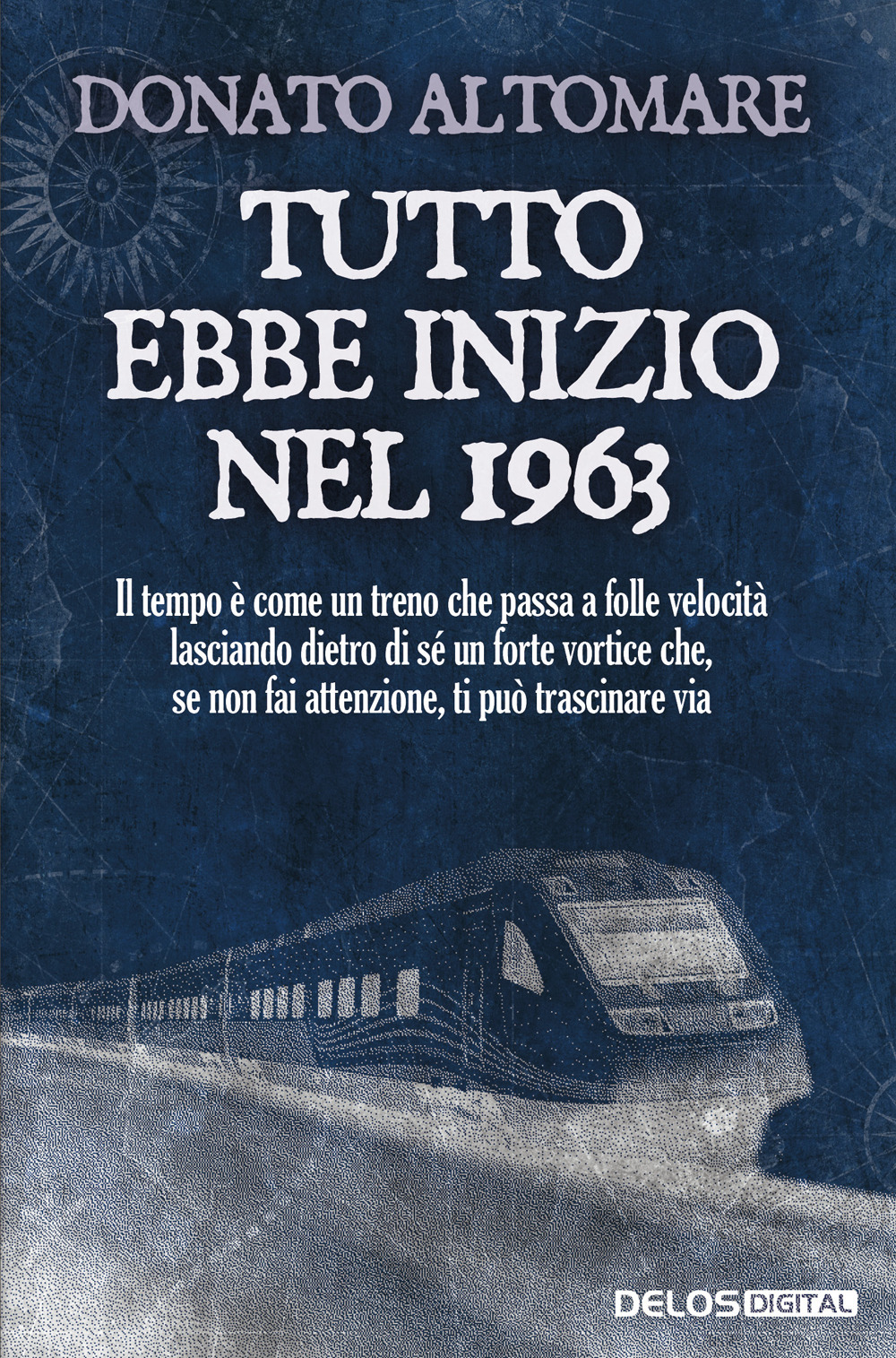 Tutto ebbe inizio nel 1963