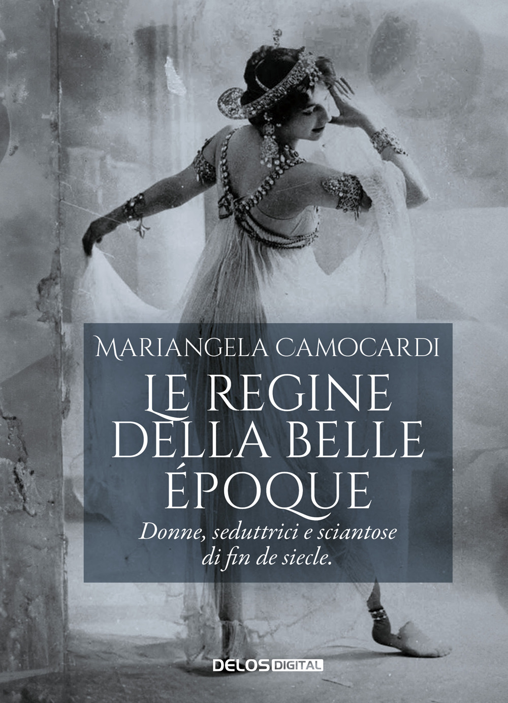 Le regine della Belle Époque