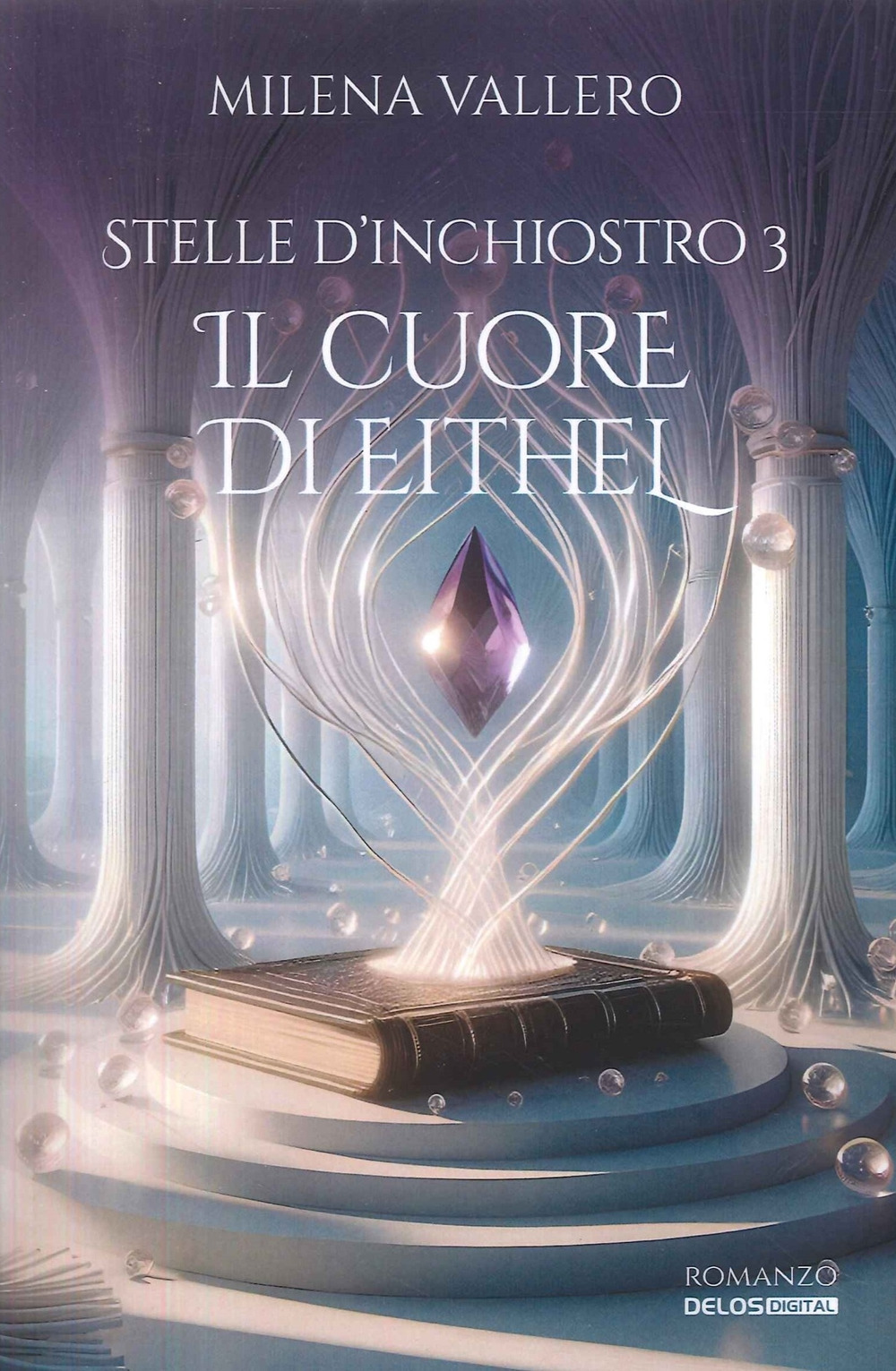 Il cuore di Eithel. Stelle d'inchiostro. Vol. 3