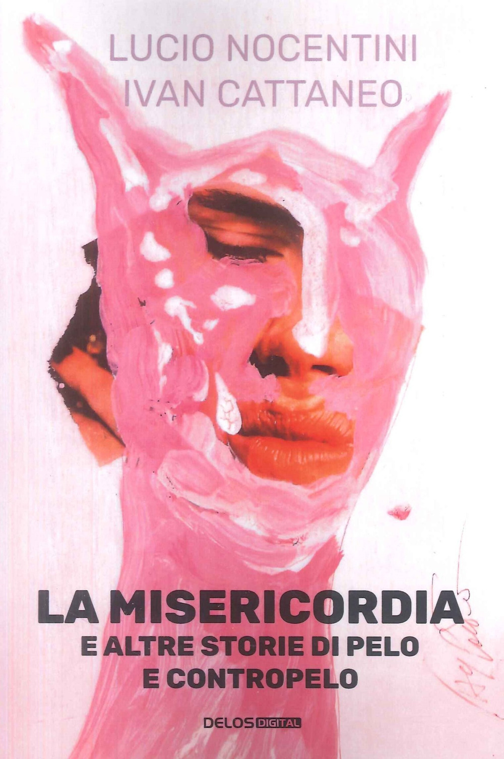 La misericordia e altre storie di Pelo e Contropelo