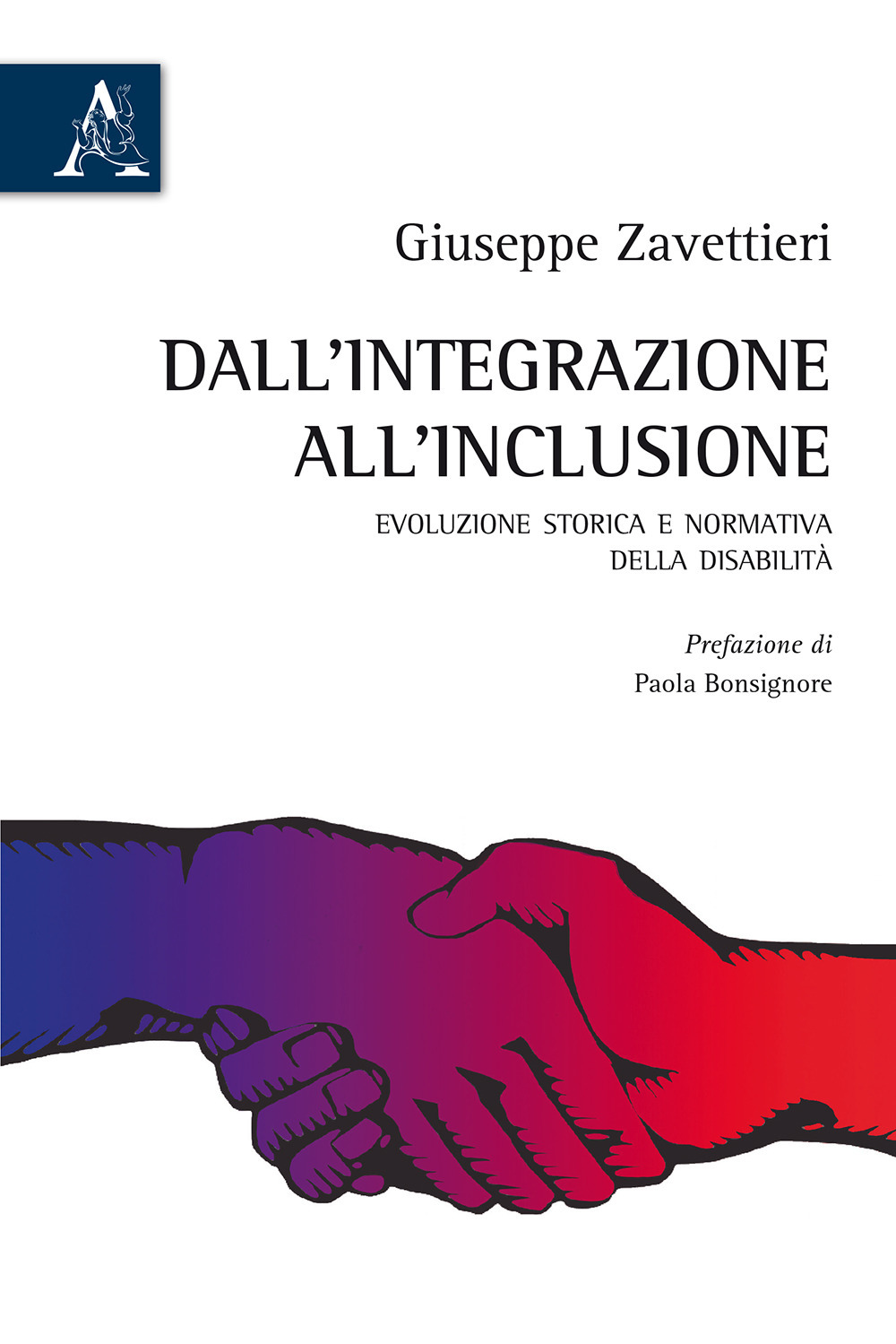 Dall'integrazione all'inclusione. Evoluzione storica e normativa della disabilità