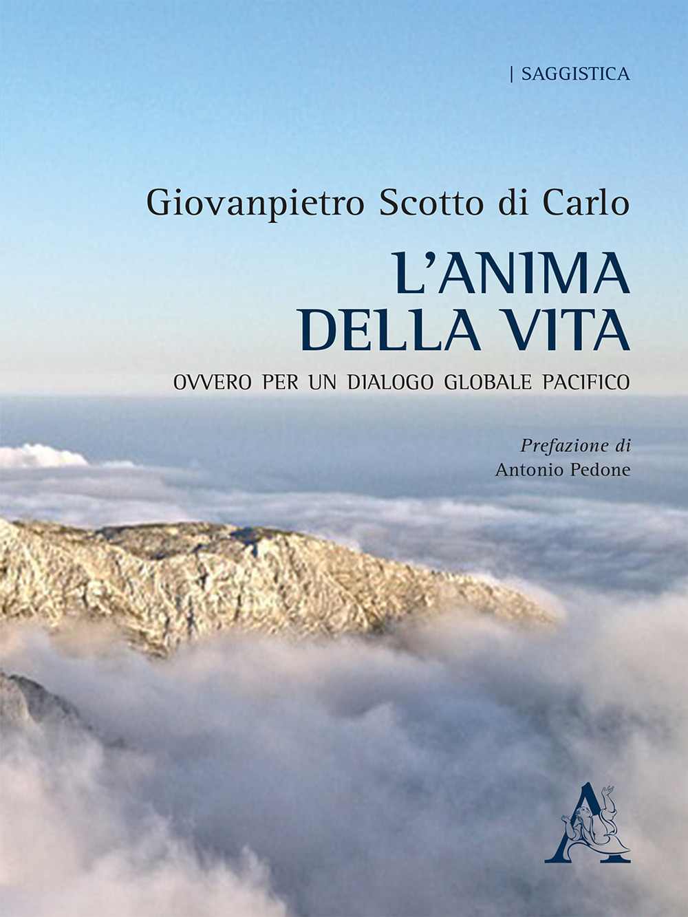 L'anima della vita. Ovvero per un dialogo globale pacifico