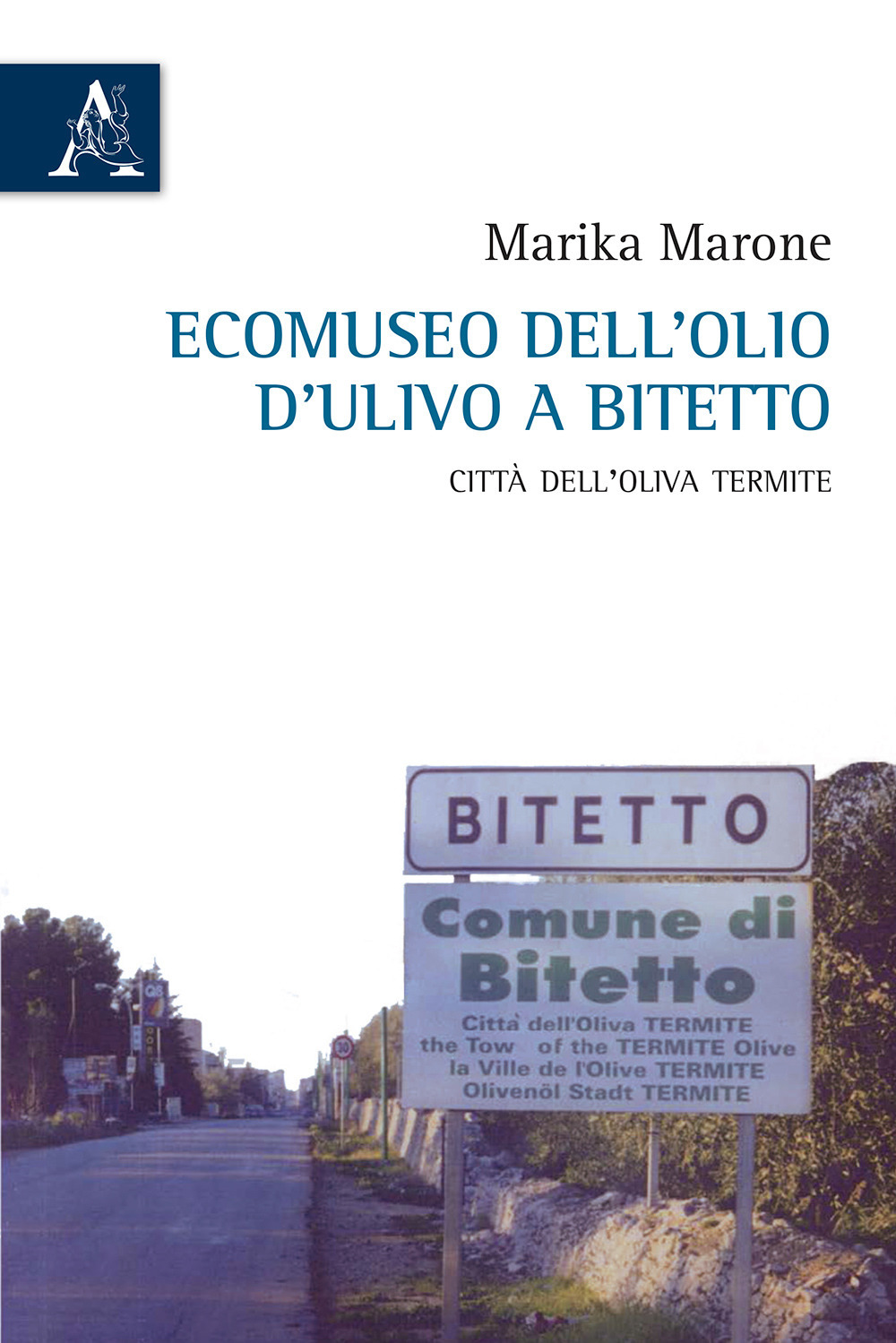 Ecomuseo dell'olio d'ulivo a Bitetto. Città dell'oliva Termite