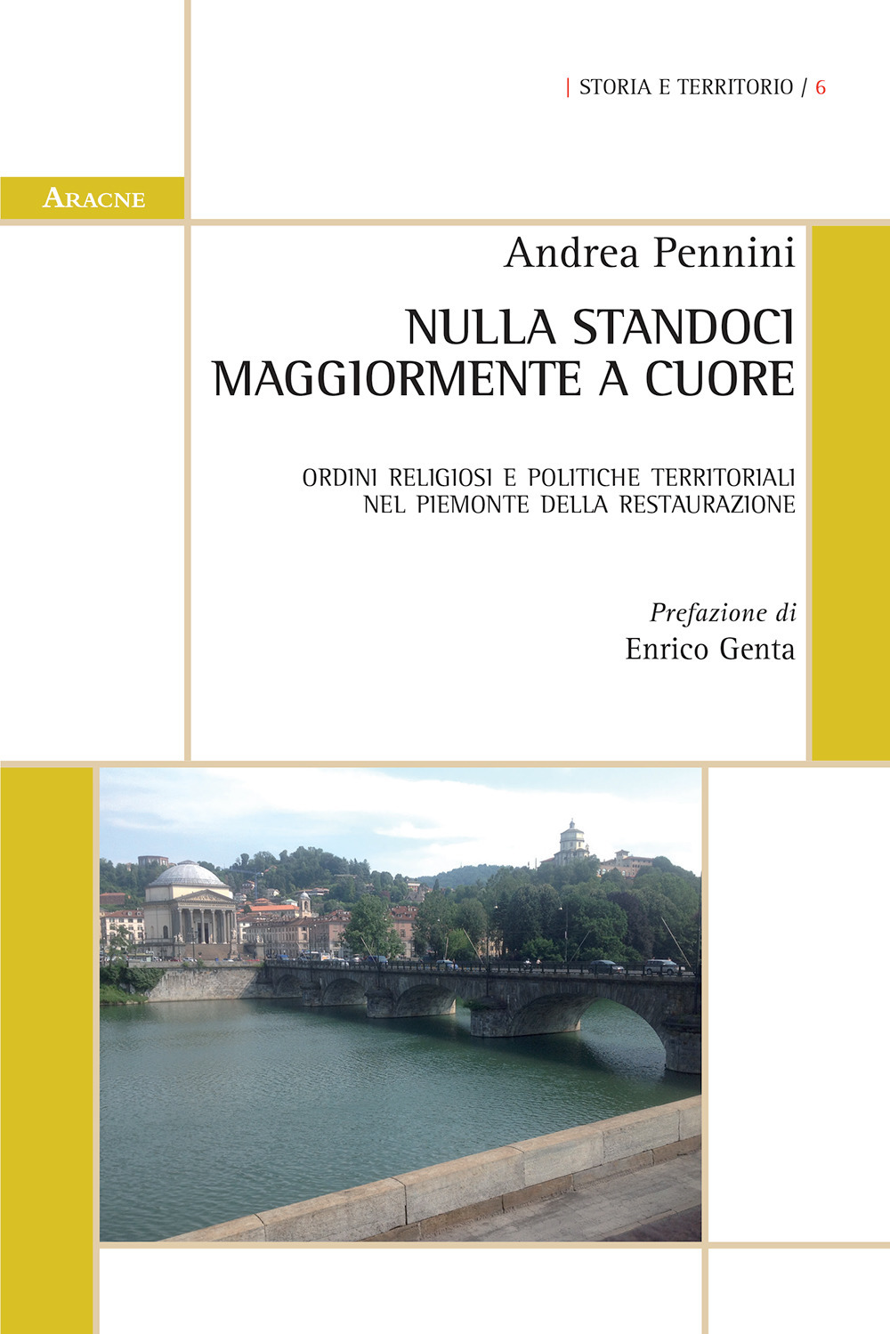 Nulla standoci maggiormente a cuore. Ordini religiosi e politiche territoriali nel Piemonte della Restaurazione