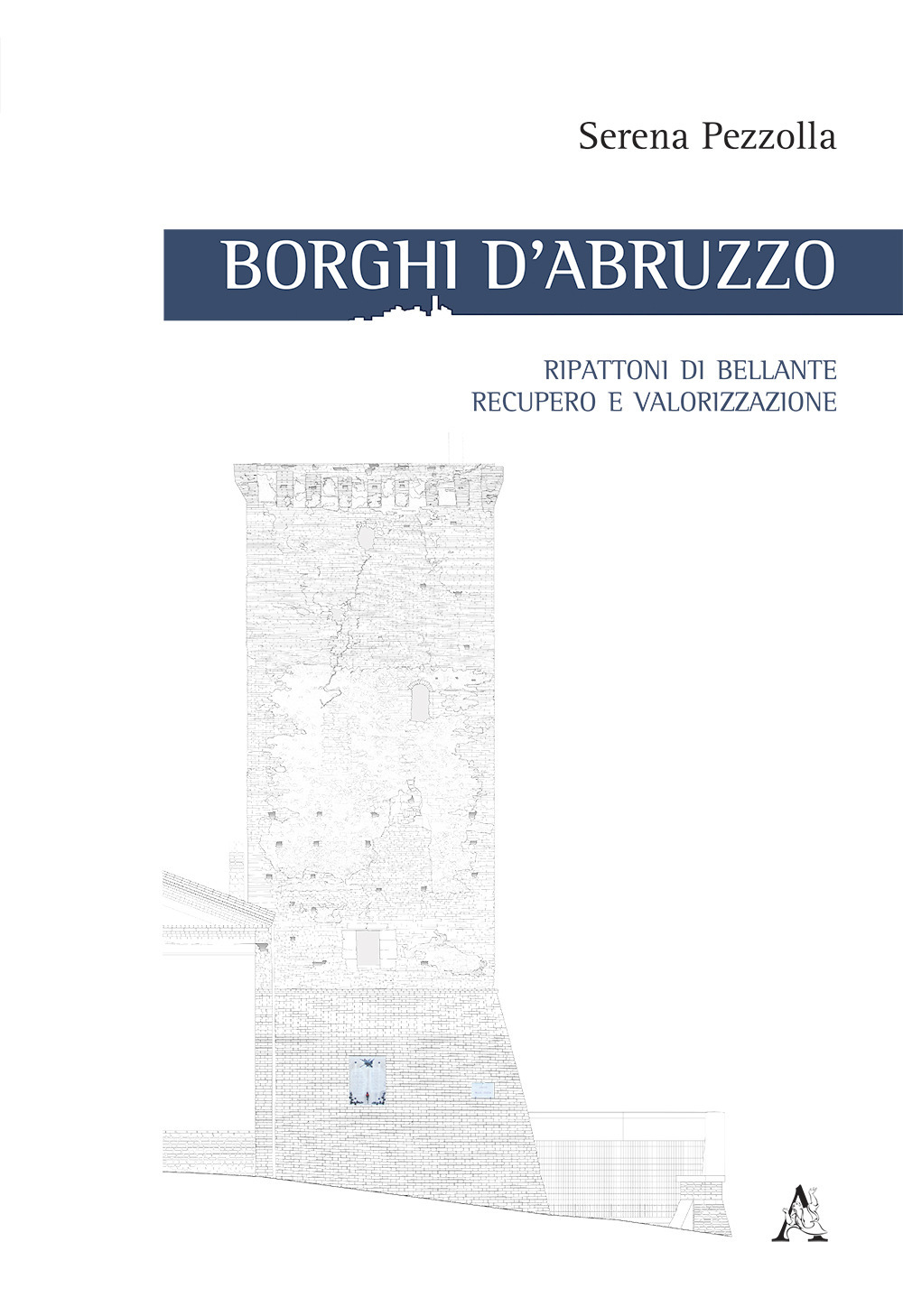 Borghi d'Abruzzo. Ripattoni di Bellante, recupero e valorizzazione