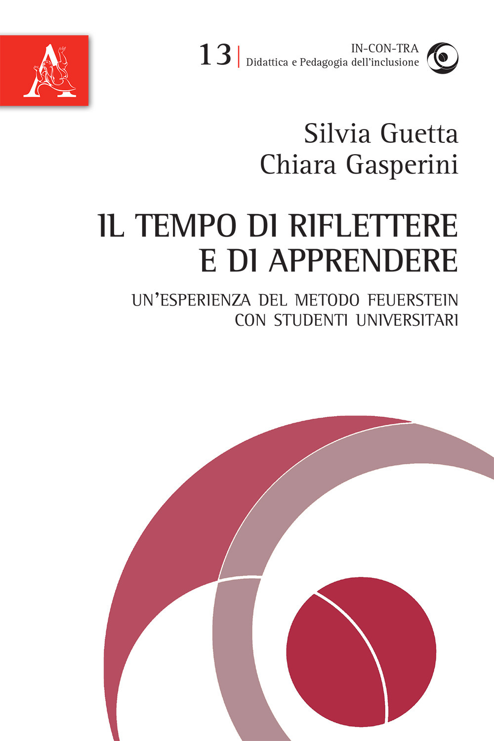 Il tempo di riflettere e di apprendere. Un'esperienza del metodo Feuerstein con studenti universitari