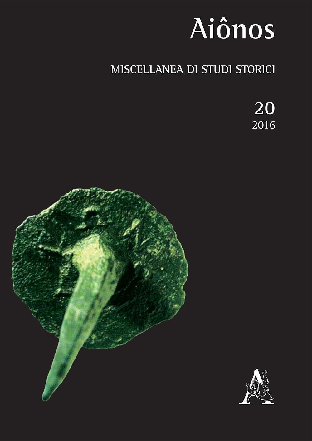 Aiônos. Miscellanea di studi storici (2016). Vol. 20