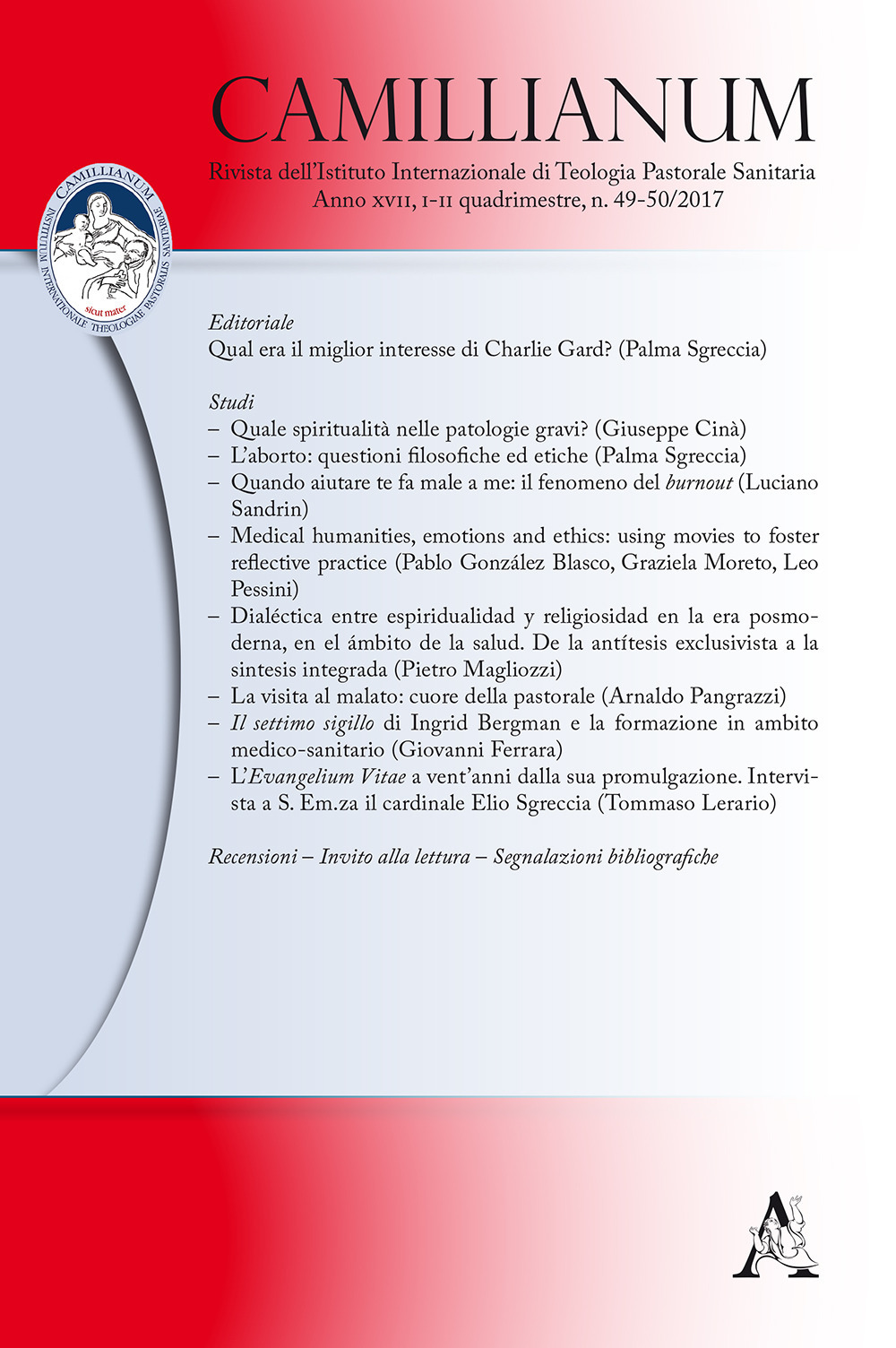 Camillianum. Rivista dell'Istituto internazionale di Teologia Pastorale Sanitaria (2017). Vol. 49-50