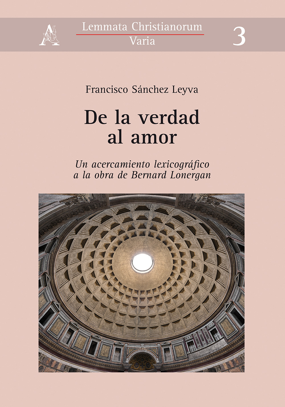 De la verdad al amor. Un acercamiento lexicográfico a la obra de Bernard Lonergan