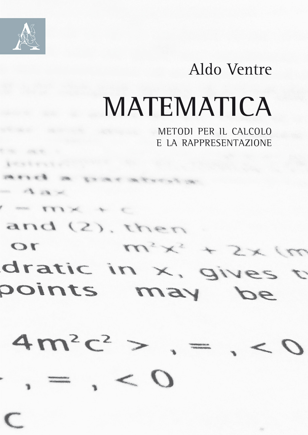 Matematica. Metodi per il calcolo e la rapresentazione