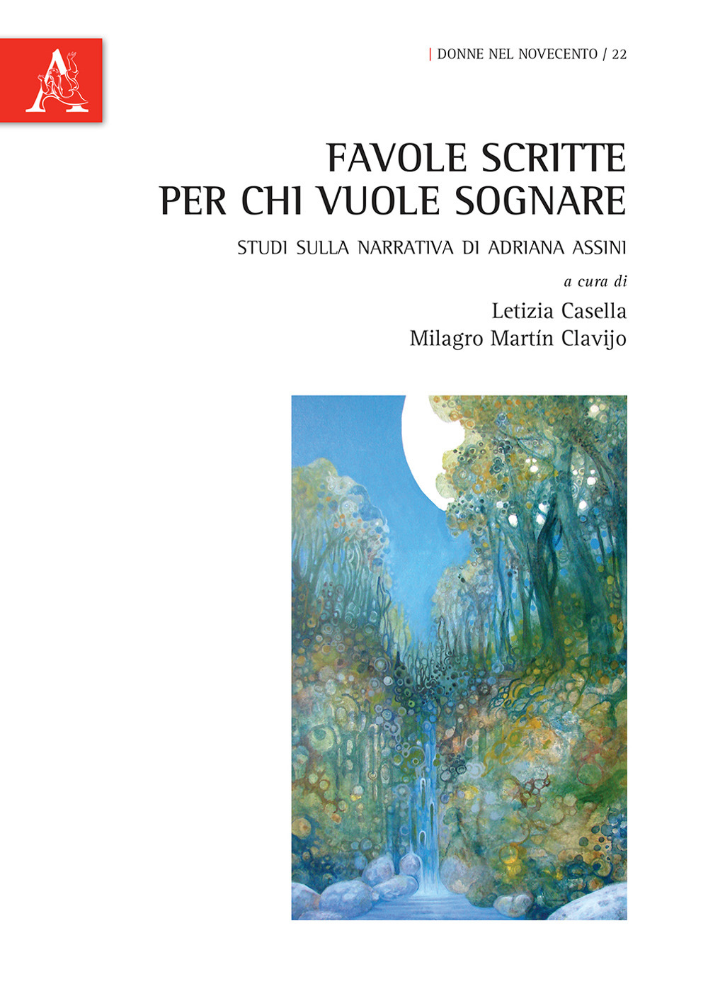 Favole scritte per chi vuole sognare. Studi sulla narrativa di Adriana Assini