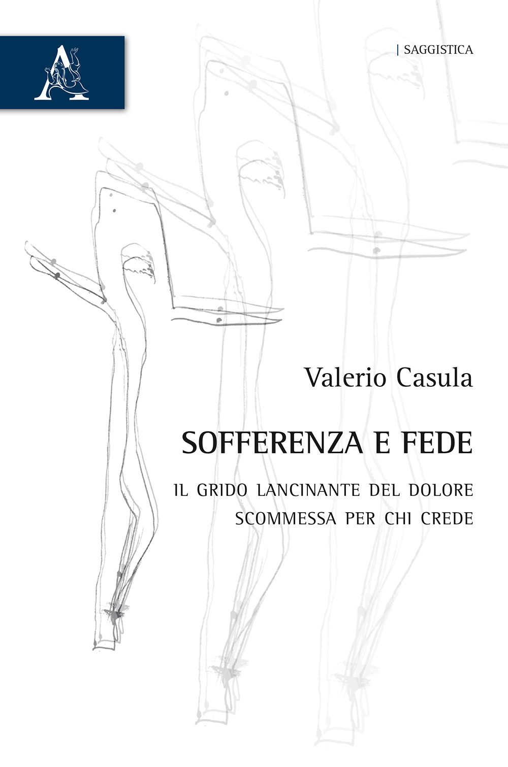 Sofferenza e fede. Il grido lancinante del dolore, scommessa per chi crede