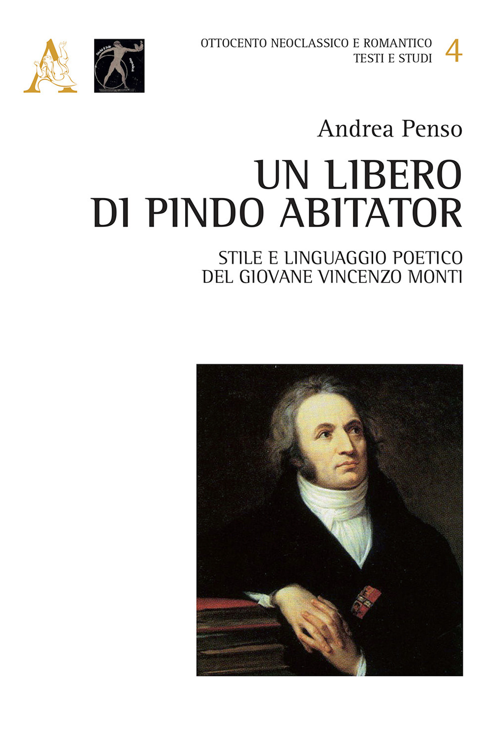 Un libero di Pindo abitator. Stile e linguaggio poetico del giovane Vincenzo Monti