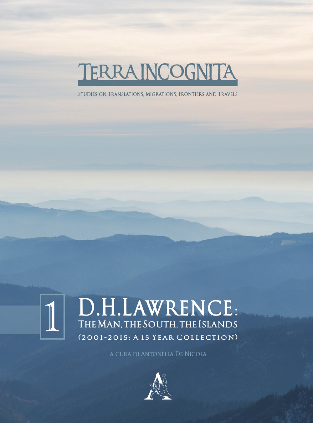 David Herbert Lawrence. The man, the South, the islands (2001-2015: a 15 year collection)