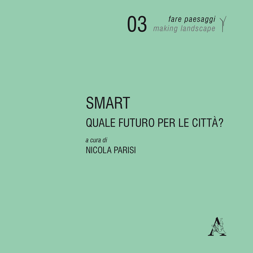 SMART. Quale futuro per le città?