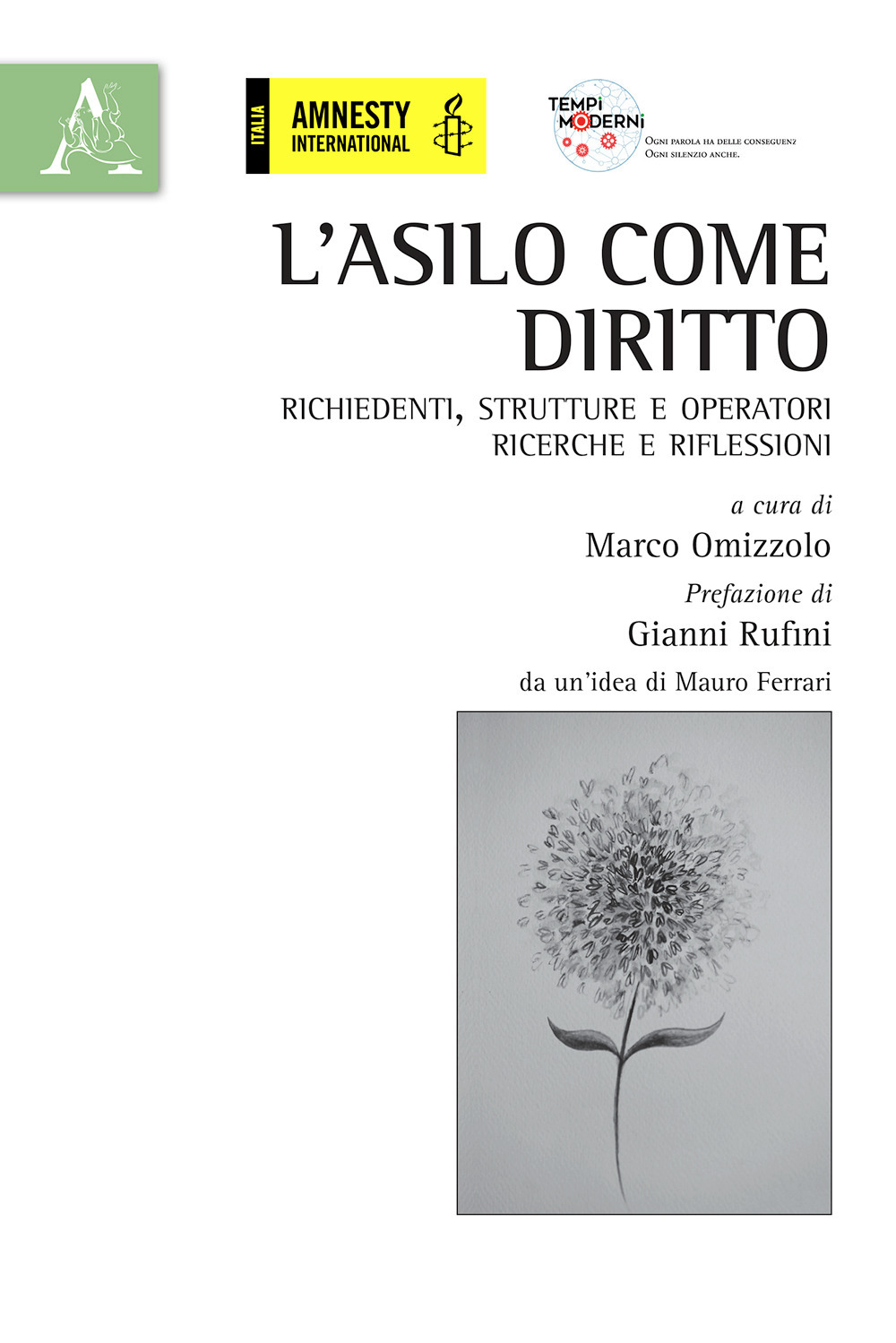 L'asilo come diritto. Richiedenti, strutture e operatori: ricerche e riflessioni