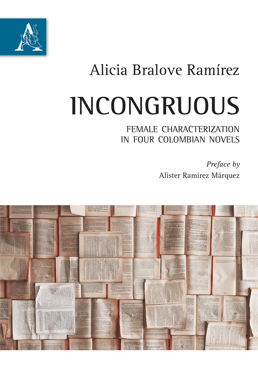 Incongruous. Female characterization in four colombian novels. Testo spagnolo a fronte