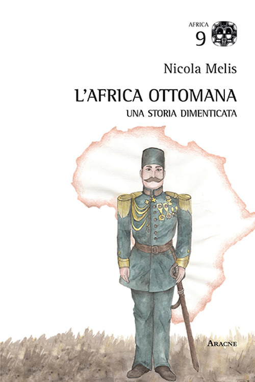 L'Africa ottomana. Una storia dimenticata