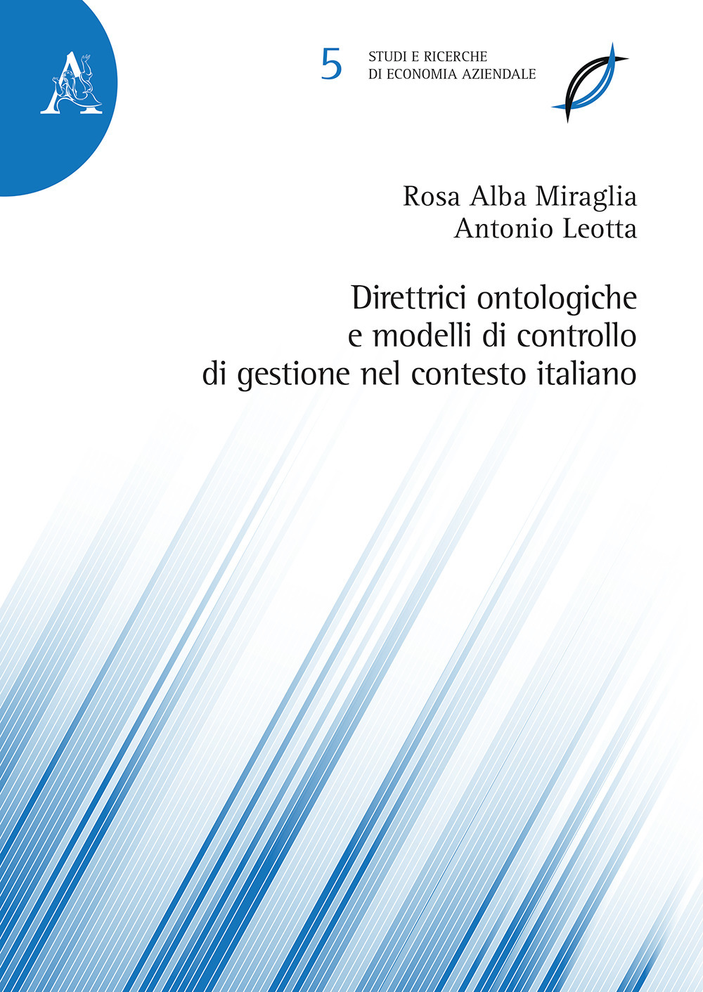 Direttrici ontologiche e modelli di controllo di gestione nel contesto italiano