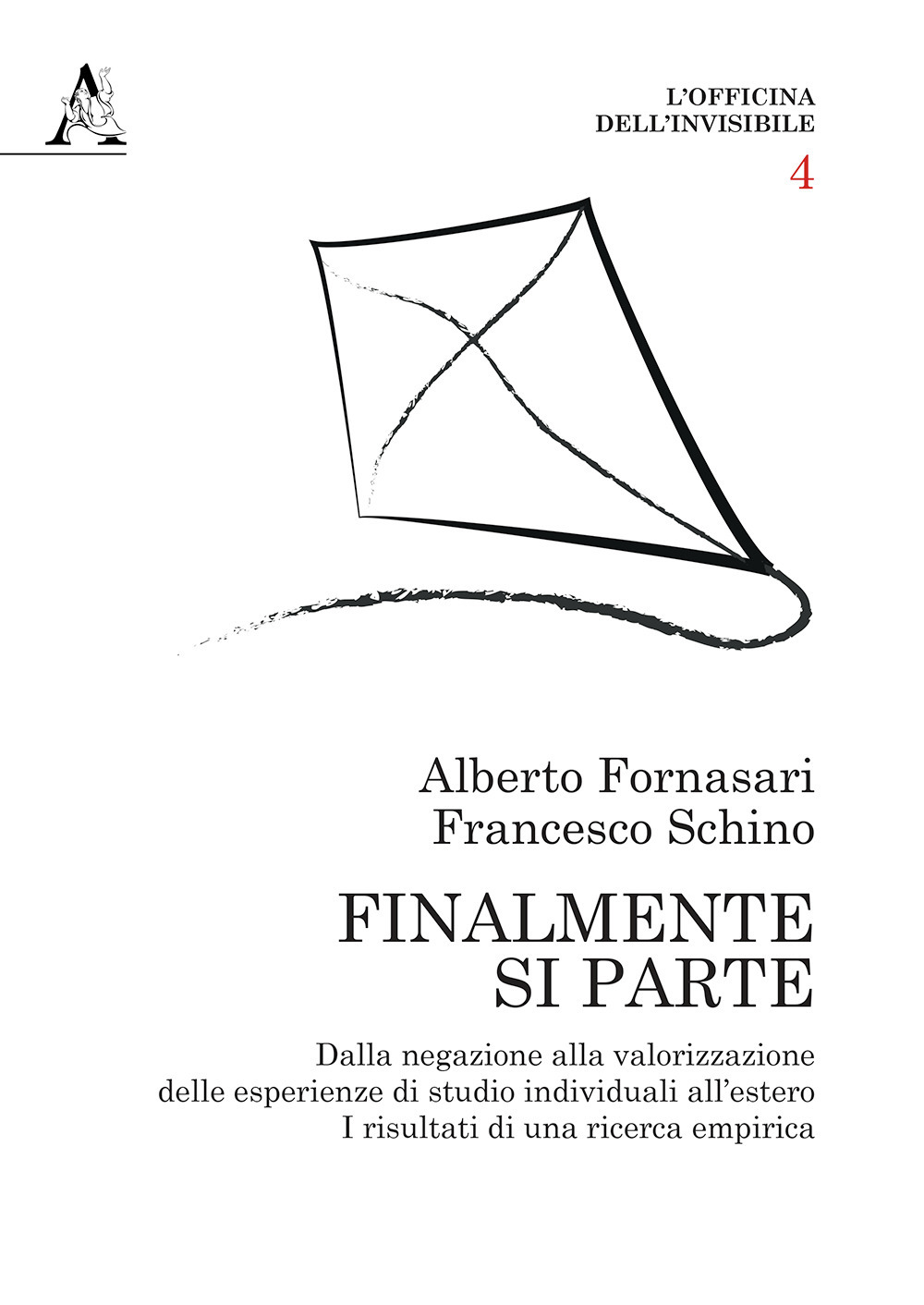 Finalmente si parte. Dalla negazione alla valorizzazione delle esperienze di studio individuali all'estero: i risultati di una ricerca empirica