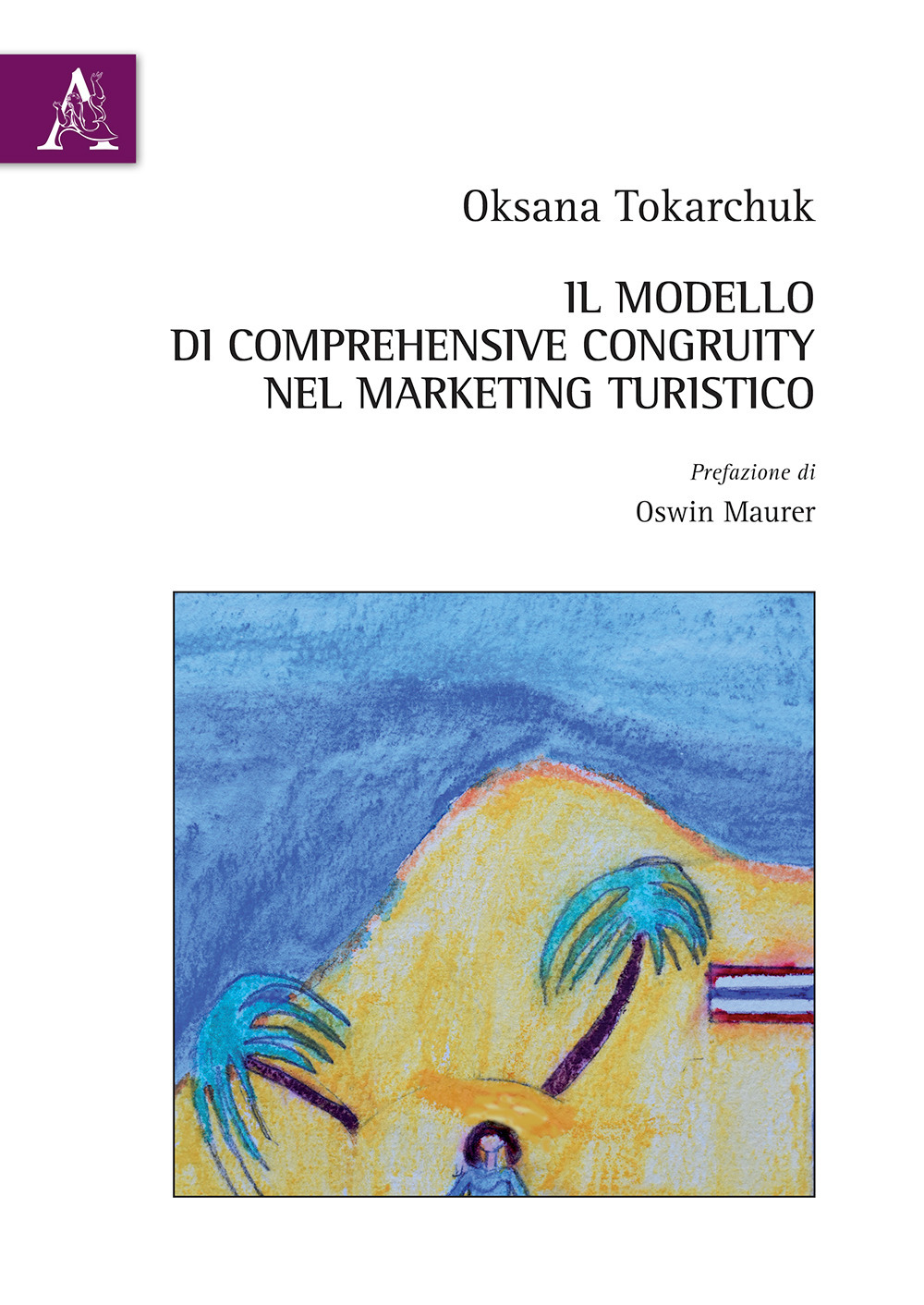 Il modello di comprehensive congruity nel marketing turistico