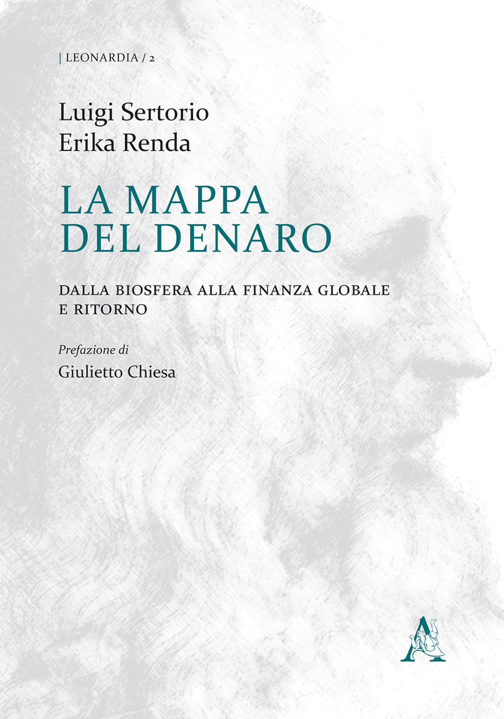 La mappa del denaro. Dalla biosfera alla finanza globale e ritorno