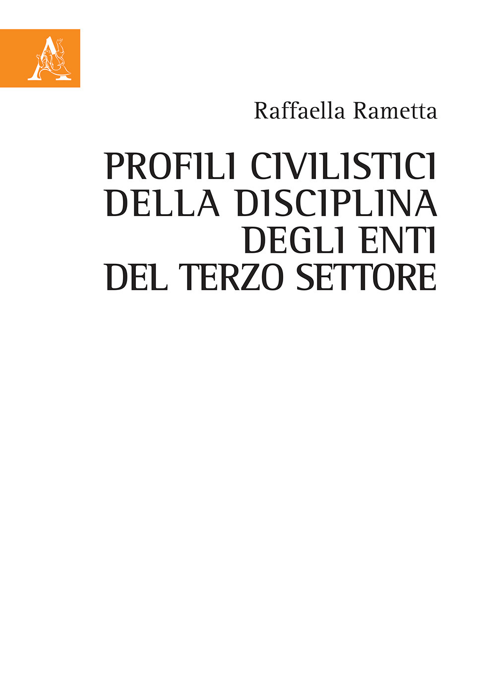 Profili civilistici della disciplina degli enti del terzo settore