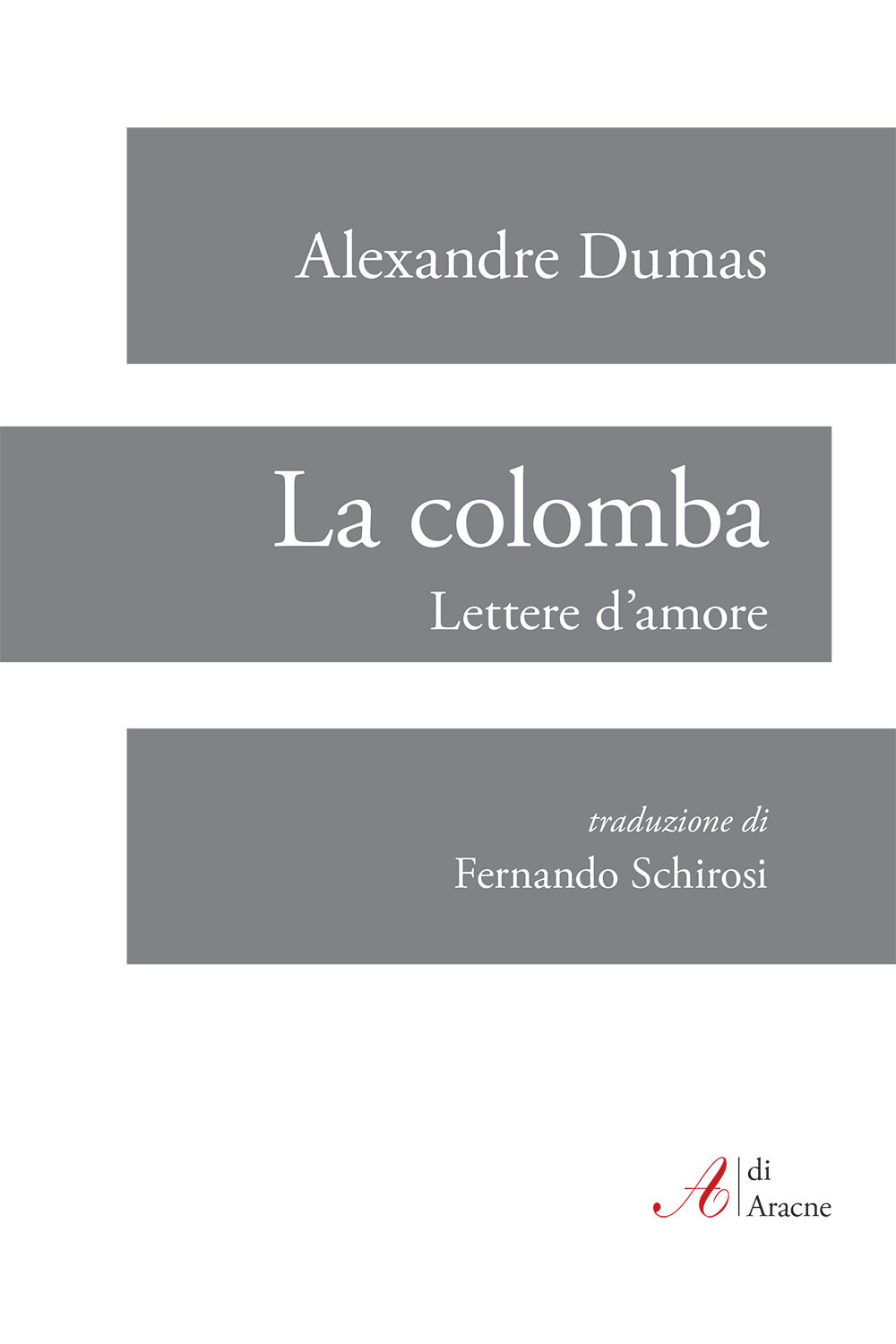 La colomba. Lettere d'amore