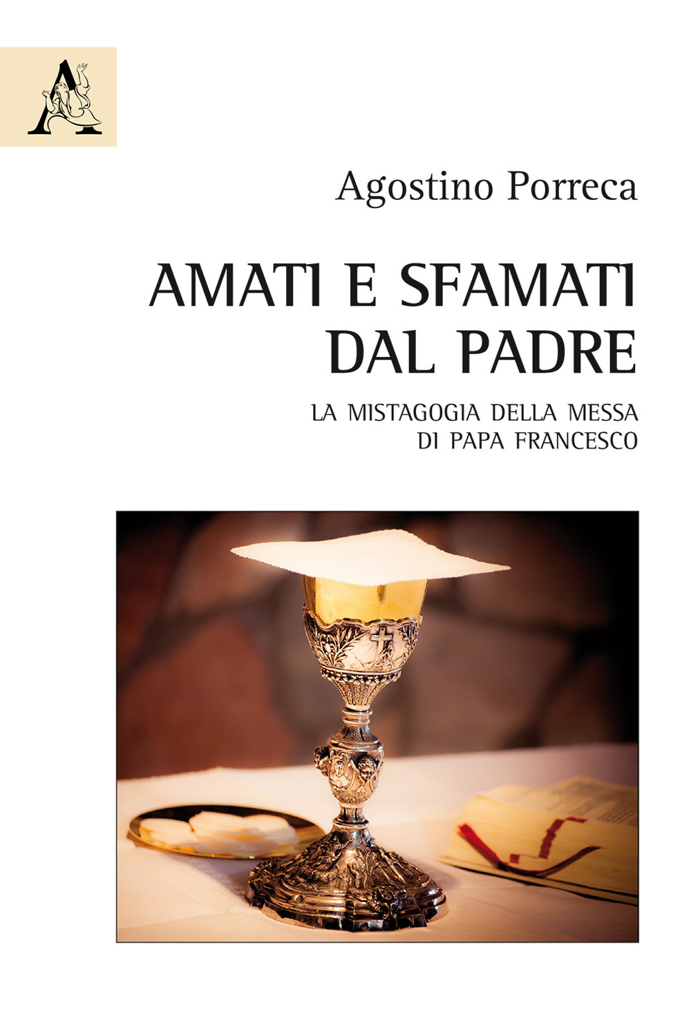 Amati e sfamati dal Padre. La mistagogia della messa di papa Francesco